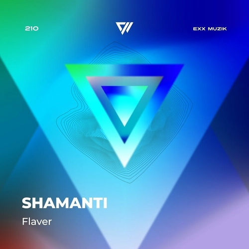 Shamanti - Flaver [EXX210]